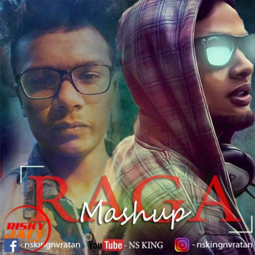 Raga Mashup Ns King mp3 song download, Raga Mashup Ns King full album