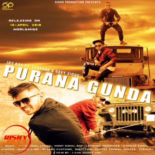 Purana Gunda Jay Kay, Leopard, Gavy Sidhu mp3 song download, Purana Gunda Jay Kay, Leopard, Gavy Sidhu full album