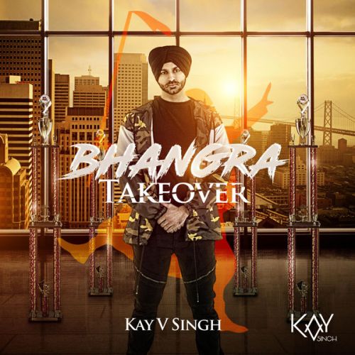 Bad Jatti (feat. Dj Em) Kay v Singh mp3 song download, Bhangra Takeover Kay v Singh full album