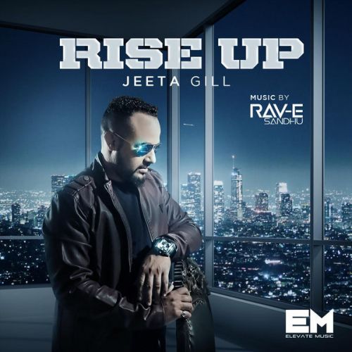 Thoke Jeeta Gill mp3 song download, Rise Up Jeeta Gill full album