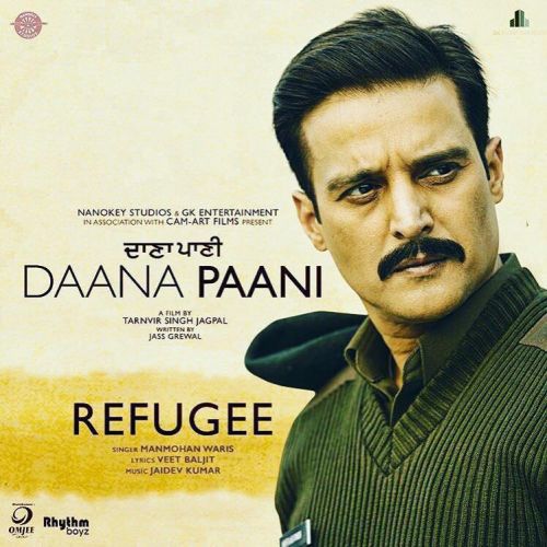Refugee Manmohan Waris mp3 song download, Refugee (Daana Paani) Manmohan Waris full album