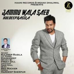 Jammu Wala Saen Kuldeep Rasila mp3 song download, Jammu Wala Saen Kuldeep Rasila full album