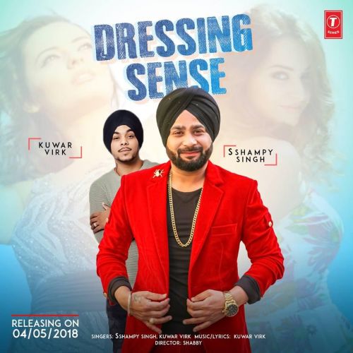Dressing Sense Kuwar Virk, Sshampy Singh mp3 song download, Dressing Sense Kuwar Virk, Sshampy Singh full album