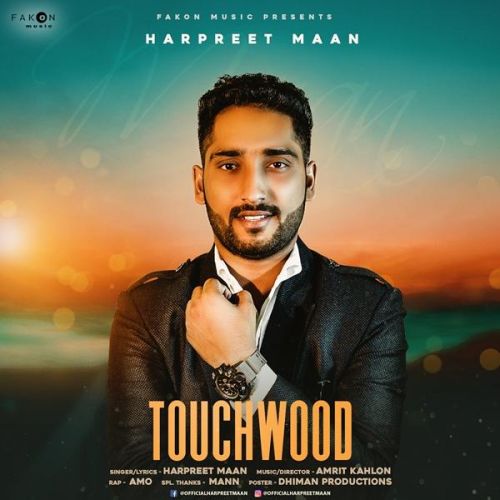 Touchwood Harpreet Maan, Amo mp3 song download, Touchwood Harpreet Maan, Amo full album
