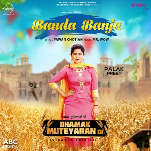 Banda Banja (Dhamak Muteyaran Di) Palak Preet mp3 song download, Banda Banja (Dhamak Muteyaran Di) Palak Preet full album