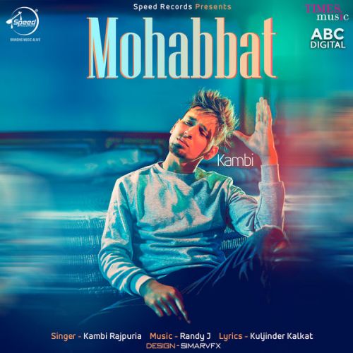 Mohabbat Kambi Rajpuria mp3 song download, Mohabbat Kambi Rajpuria full album
