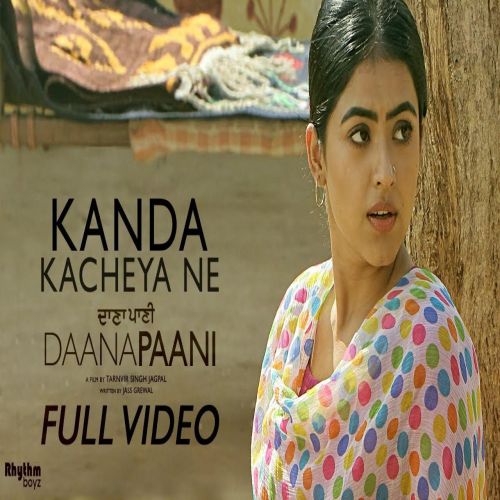 Kanda Kacheya Ne (Daana Paani) Jyotica Tangri mp3 song download, Kanda Kacheya Ne (Daana Paani) Jyotica Tangri full album