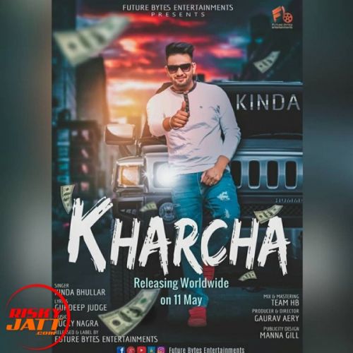 Kharcha Kinda Bhullar mp3 song download, Kharcha Kinda Bhullar full album