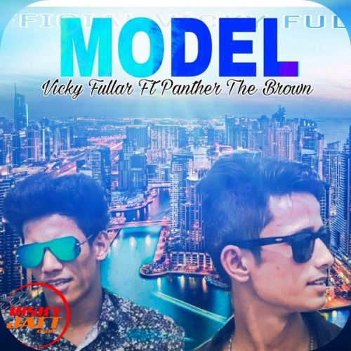 Model Vicky Fullar, Panther The Brown mp3 song download, Model Vicky Fullar, Panther The Brown full album