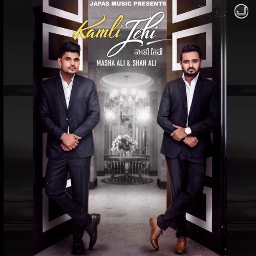Kamli Jehi Masha Ali, Shah Ali mp3 song download, Kamli Jehi Masha Ali, Shah Ali full album