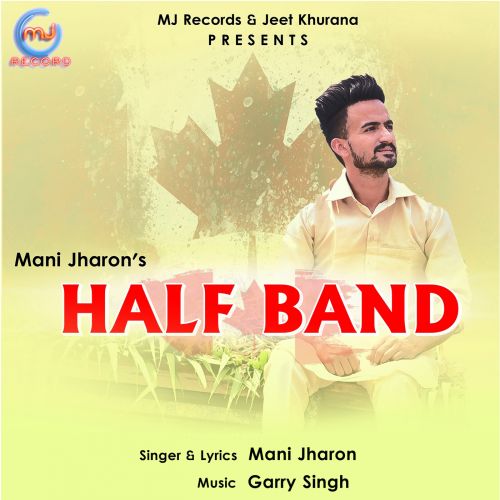 Half Band Mani Jharon mp3 song download, Half Band Mani Jharon full album