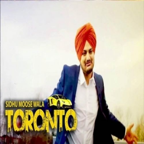 Toronto Sidhu Moose Wala mp3 song download, Toronto Sidhu Moose Wala full album