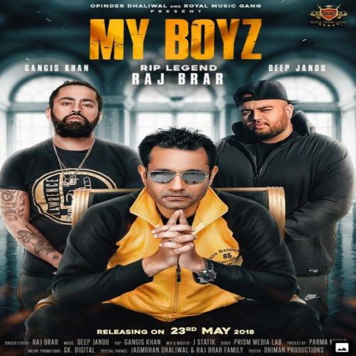 My Boyz Raj Brar, Gangis Khan mp3 song download, My Boyz Raj Brar, Gangis Khan full album