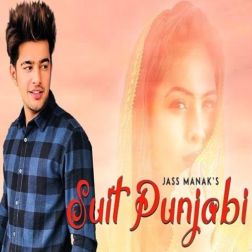 Suit Punjabi Jass Manak mp3 song download, Suit Punjabi Jass Manak full album
