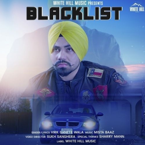 Blacklist Virk Sanete Wala mp3 song download, Blacklist Virk Sanete Wala full album