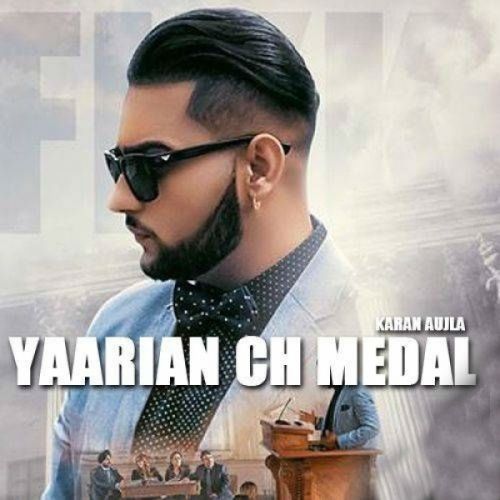 Yaarian Ch Medal Karan Aujla mp3 song download, Yaarian Ch Medal Karan Aujla full album