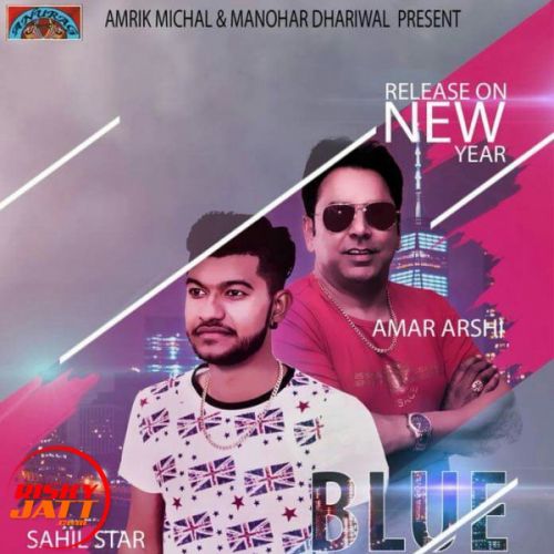 Blue Lense Amar Arshi, Sahil Star mp3 song download, Blue Lense Amar Arshi, Sahil Star full album