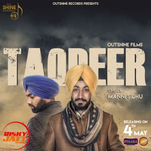 Taqdeer Manni Sidhu mp3 song download, Taqdeer Manni Sidhu full album