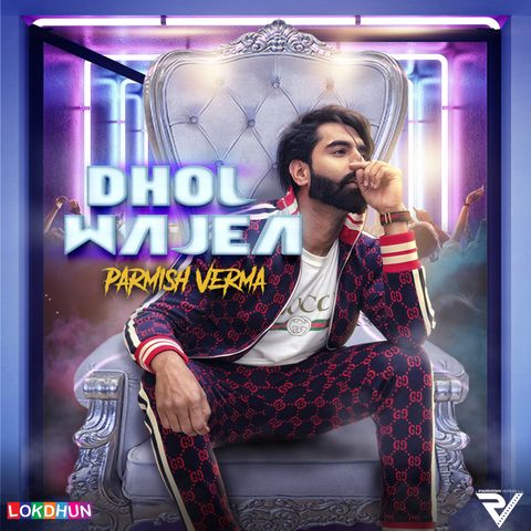 Dhol Wajea Parmish Verma mp3 song download, Dhol Wajea Parmish Verma full album