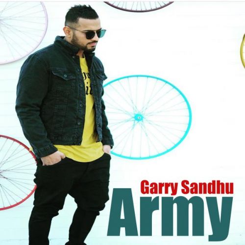 Army Garry Sandhu mp3 song download, Army Garry Sandhu full album