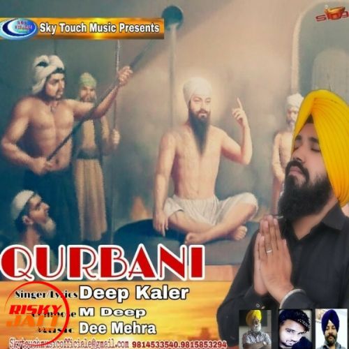 Qurbani Deep Kaler mp3 song download, Qurbani Deep Kaler full album