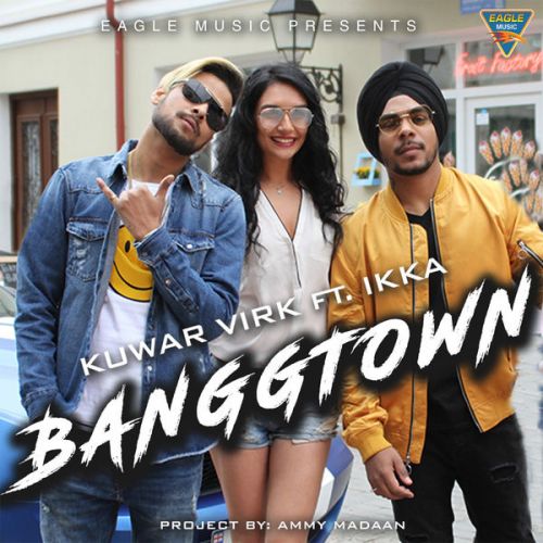 Banggtown Kuwar Virk, Ikka mp3 song download, Banggtown Kuwar Virk, Ikka full album