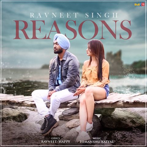 Reasons Ravneet Singh mp3 song download, Reasons Ravneet Singh full album