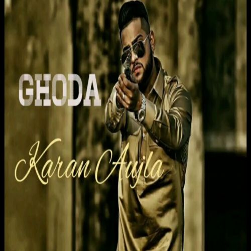 Ghoda Karan Aujla mp3 song download, Ghoda Karan Aujla full album