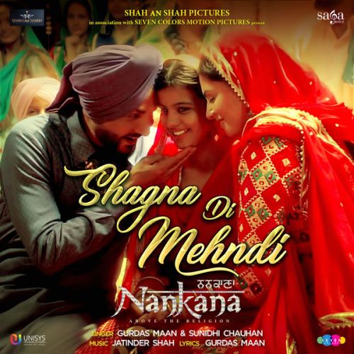 Shagna Di Mehndi (Nankana) Gurdas Maan, Sunidhi Chauhan mp3 song download, Shagna Di Mehndi (Nankana) Gurdas Maan, Sunidhi Chauhan full album