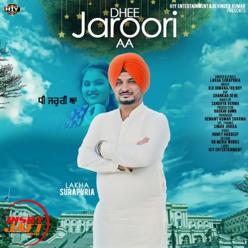 Dhee Jaroori Aa Lakha Surapuria mp3 song download, Dhee Jaroori Aa Lakha Surapuria full album