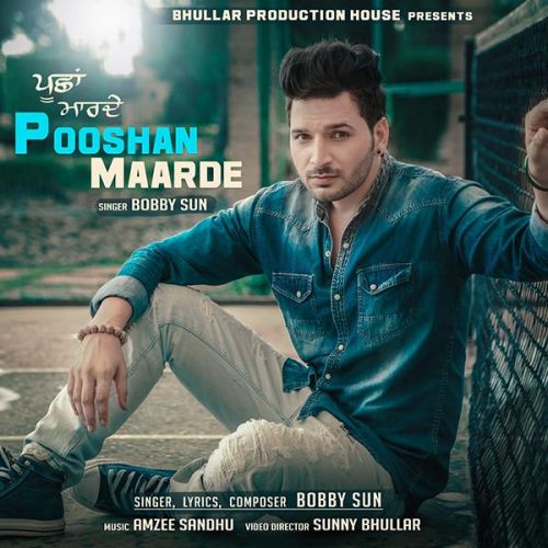 Pooshan Maarde Bobby Sun mp3 song download, Pooshan Maarde Bobby Sun full album
