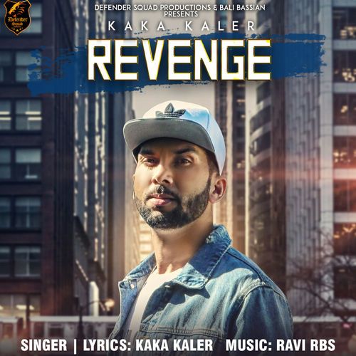 Revenge Kaka Kaler mp3 song download, Revenge Kaka Kaler full album