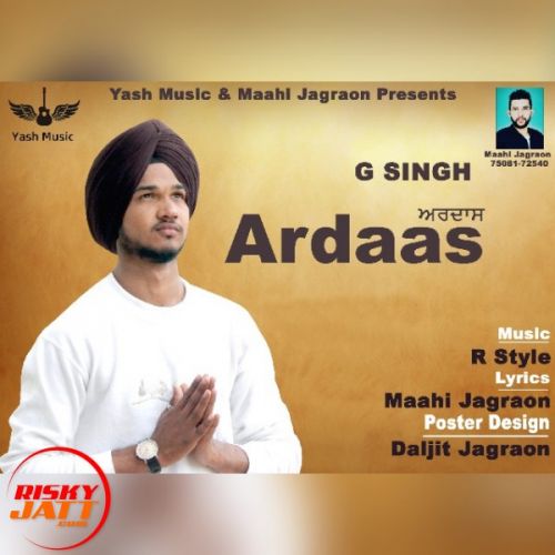 Ardaas G Singh mp3 song download, Ardaas G Singh full album