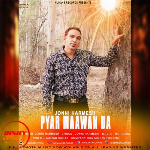 Pyar Maawan Da Jonni Harmesh mp3 song download, Pyar Maawan Da Jonni Harmesh full album