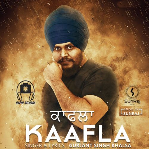 Kaafla Gurjant Singh Khalsa mp3 song download, Kaafla Gurjant Singh Khalsa full album