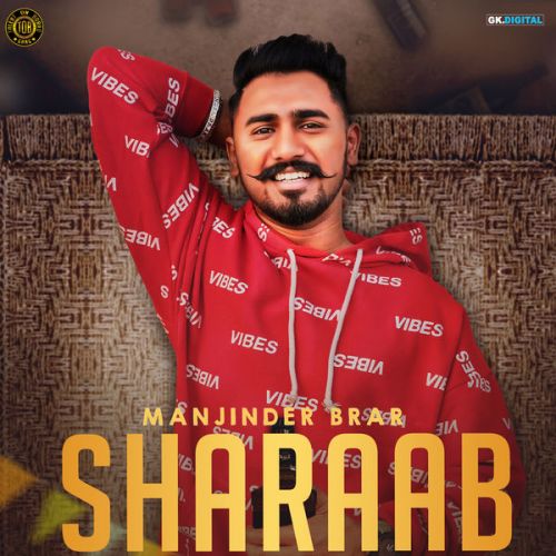 Sharaab Manjinder Brar mp3 song download, Sharaab Manjinder Brar full album