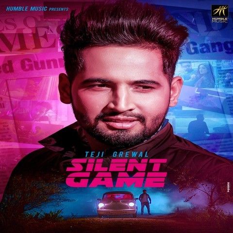 Silent Game Teji Grewal mp3 song download, Silent Game Teji Grewal full album