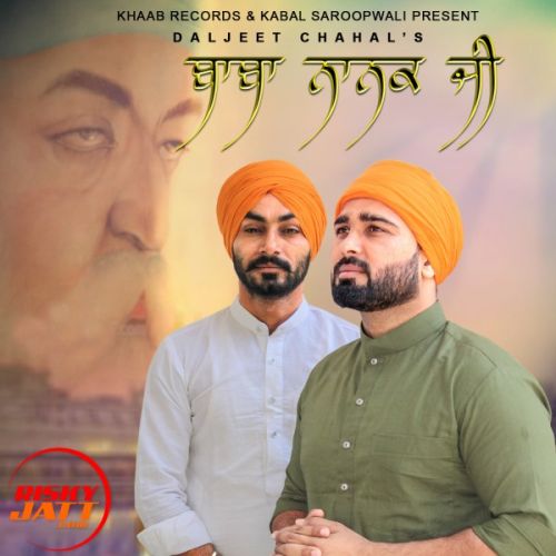 Baba Nanak Ji Daljeet Chahal mp3 song download, Baba Nanak Ji Daljeet Chahal full album