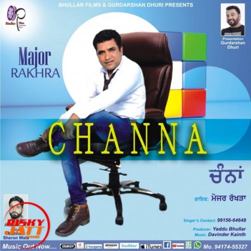 Channa Major Rakhra mp3 song download, Channa Major Rakhra full album