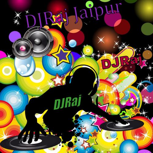 Laad Piya Ke Remix DJ Raj Jaipur, Raju Punjabi mp3 song download, Laad Piya Ke Remix DJ Raj Jaipur, Raju Punjabi full album