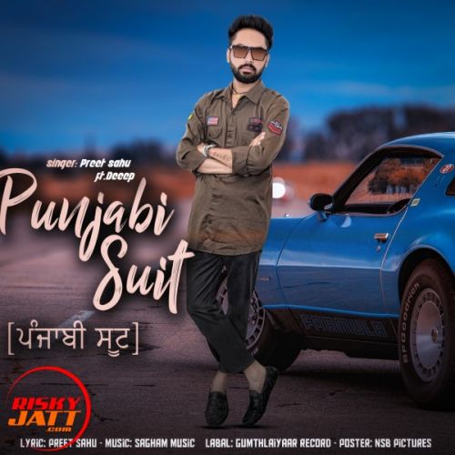 Punjabi Suit Preet Sahu mp3 song download, Punjabi Suit Preet Sahu full album