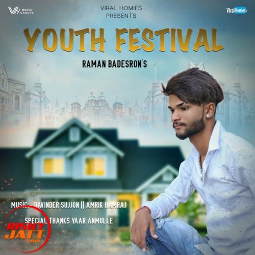 Youth Festival Raman Badesron mp3 song download, Youth Festival Raman Badesron full album