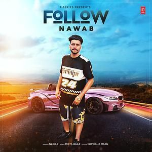 Follow Nawab mp3 song download, Follow Nawab full album