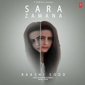 Sara Zamana Raashi Sood mp3 song download, Sara Zamana Raashi Sood full album