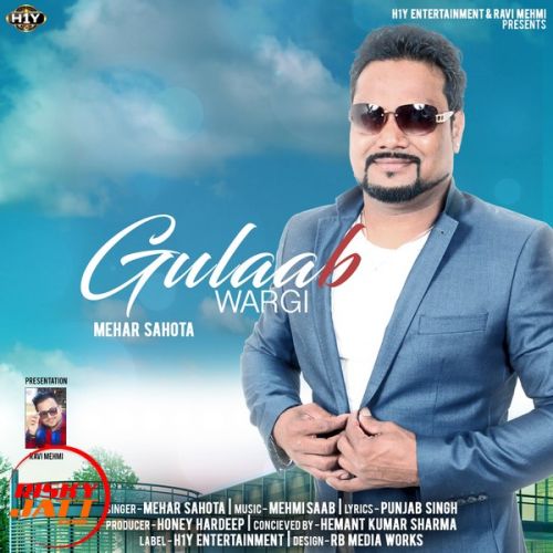 Gulaab Wargi Mehar Sahota mp3 song download, Gulaab Wargi Mehar Sahota full album