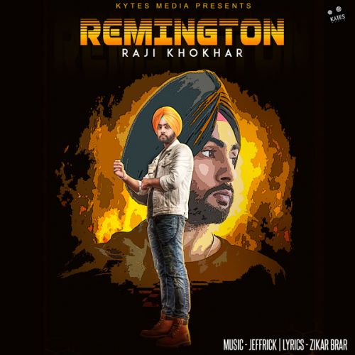 Remington Raji Khokhar mp3 song download, Remington Raji Khokhar full album