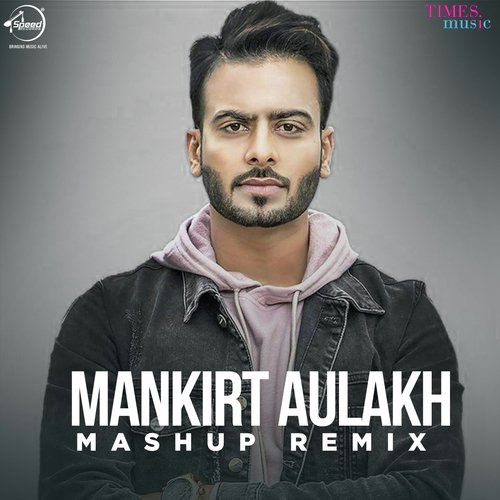 Mashup Remix Deep Kahlon, Mankirt Aulakh mp3 song download, Mashup Remix Deep Kahlon, Mankirt Aulakh full album