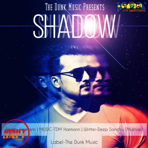 Shadow Harmann mp3 song download, Shadow Harmann full album