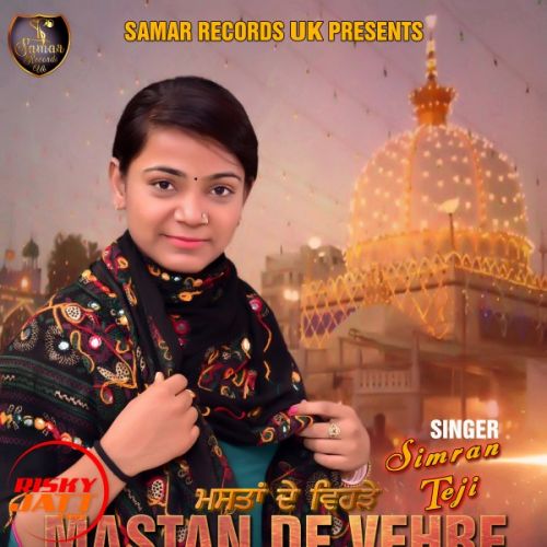 Mastan De Vehre Simran Teji mp3 song download, Mastan De Vehre Simran Teji full album