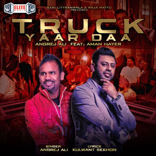 Truck Yaar Daa Angrej Ali mp3 song download, Truck Yaar Daa Angrej Ali full album